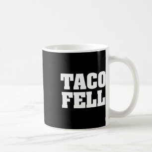 Caneca De Café Taco Fell Vamos Go Taco Engraçado Tee