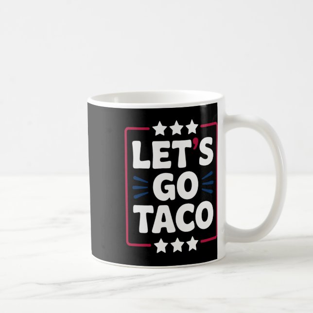 Caneca De Café Taco Funny Vamos Go Bold Statement Humor Graphic (Direita)