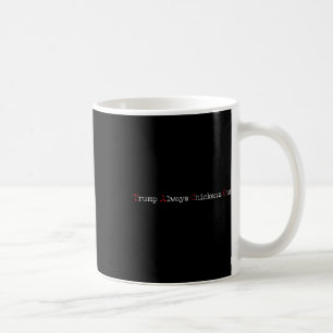Caneca De Café Taco Humor Engraçado Trump Sempre Pega Frangos Ta.