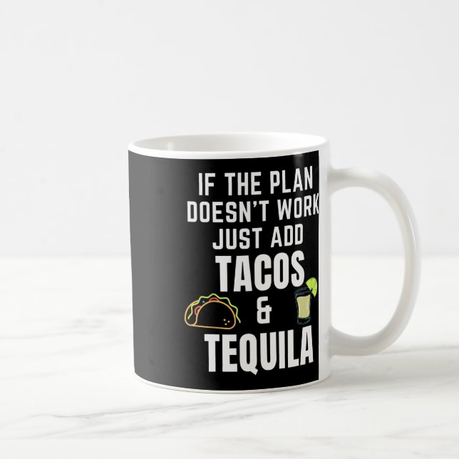 Caneca De Café Tacos Engraçados E Citação De Tequila Para Cinco D (Direita)