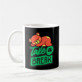 Caneca De Café Take a Break Bear Mug for Relaxation & Self Care