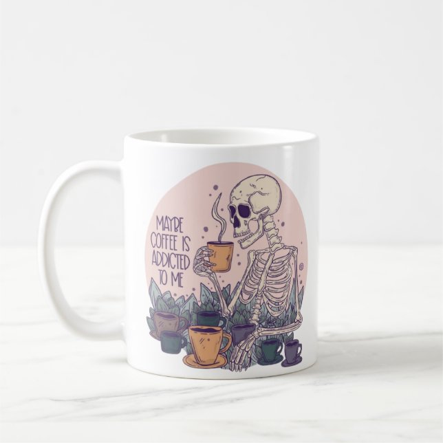 Caneca De Café Talvez Café seja viciado em mim, café esqueleto (Esquerda)