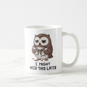 Caneca De Café Talvez Eu Precise de Café Mais Tarde - Humor Engra