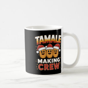Caneca De Café Tamale Fazer Crew Tamale Season Engraçado Chr Mexi