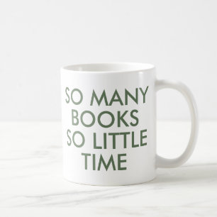 Caneca De Café Tantos livros Tão pouco tempo Livro Lover Mug