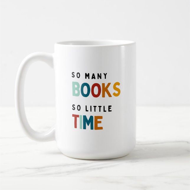 Caneca De Café Tantos livros tão pouco tempo - Livros Amantes (Esquerda)
