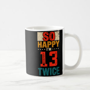 Caneca De Café Tão Feliz Estou Com 13 Anos Duas Vezes Camisa de A
