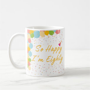 Caneca De Café Tão feliz que tenho oitenta