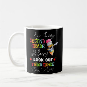 Caneca De Café Tão Longo segundo Olhe O 3º Ano Aqui Eu Vim