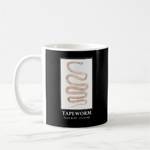 Caneca De Café Tapeworm Seu Bumbum está em casa