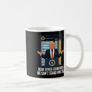 Caneca De Café Tarifa Trump 2025 Caros Outros Países Não Podemos