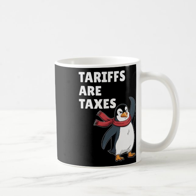 Caneca De Café Tarifas São Impostos Qualquer Tarifa Pinguim Polít (Direita)