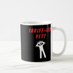 Caneca De Café Tarifas Tarifárias Aterrorizadas Engraçadas Anti-T