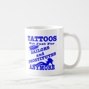 Caneca De Café Tatuagens não apenas para marinheiros & prostitut