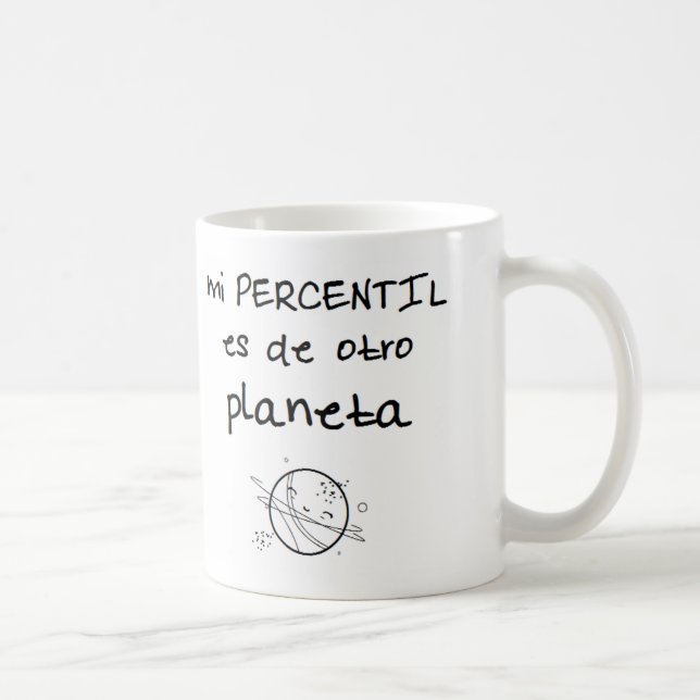 Caneca De Café Taza de mi percentil es de otro planeta (Direita)
