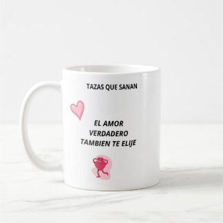 Caneca De Café Taza El Amor Verdadero También Te Elije - Taza
