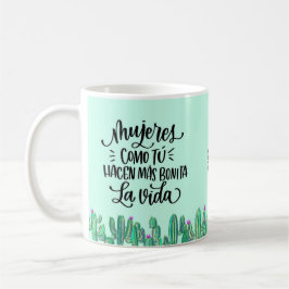 Caneca De Café Taza frase en español para una mujer especial