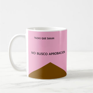 Caneca De Café Taza No Busco Aprobación – Regalo
