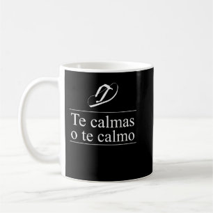 Caneca De Café Te Calmas O Calmo Engraçado Mãe Mexicana Humor Spa