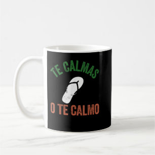 Caneca De Café Te Calmas O Calmo Espanhol Engraçado Mexicano