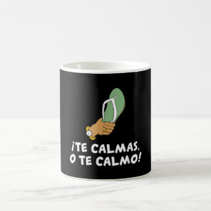 Caneca De Café Te Calmas O Calmo Hispânico Espanhol