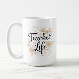 Caneca De Café Teacher Life Floral Typography Design
