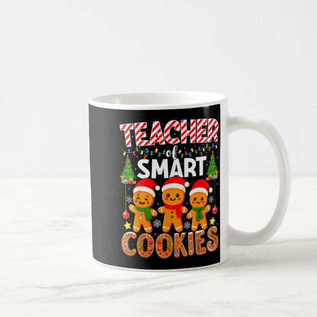 Caneca De Café Teacher Of Smart Cookies Funny Gingerbread Teacher (Direita)