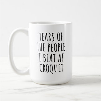 Caneca De Café Tears of the People I Beat at Croquet Humor