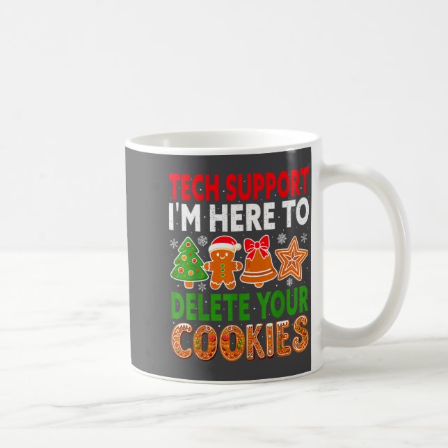 Caneca De Café Tech Suprt Here To Delete Cookies Xmas Funny Chris (Direita)