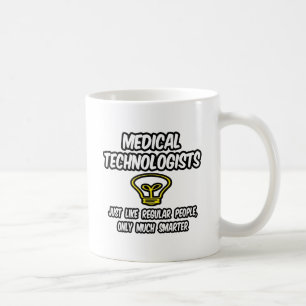 Caneca De Café Tecnólogos Médicos... Pessoas Regulares, Mais Inte