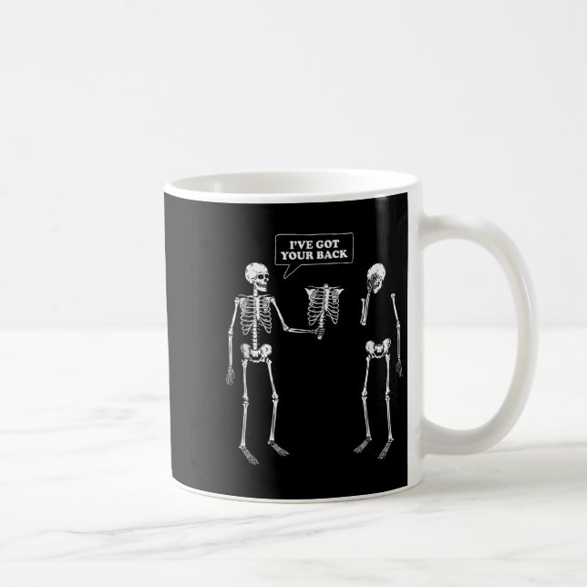 Caneca De Café Tem as costas... Skeleton Engraçado (Direita)