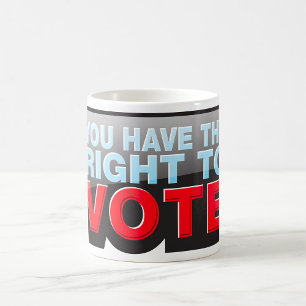 Caneca De Café Tem O Direito De Votar