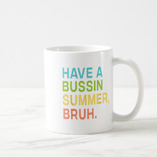 Caneca De Café Temos Um Professor De Bruh De Verão Ocupado Que Sa
