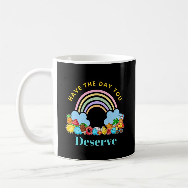Caneca De Café Tenha O Dia Que Você Merece Um Cotovelo Colorido B (Esquerda)