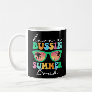 Caneca De Café Tenha Um Bruh De Verão Ocupado Engraçado No Dia Pa
