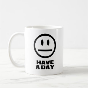 Caneca De Café Tenha um dia