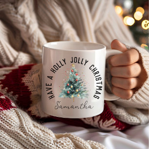 Caneca De Café Tenha um nome personalizado Holly Jolly Christmas 