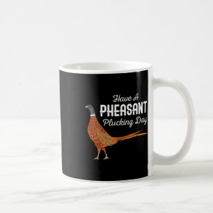 Caneca De Café Tenha Uma Caça De Jogo Engraçada No Dia Útil