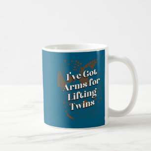 Caneca De Café Tenho Braços Para Levantar Gêmeos Mãe Bebê Mãe Nov