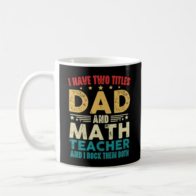 Caneca De Café Tenho Dois Títulos De Pai E Engraçado De Professor (Esquerda)