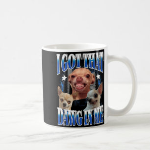 Caneca De Café Tenho Esse Cachorro em Amantes de Chihuahua de Cac