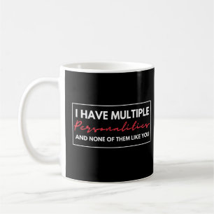 Caneca De Café Tenho Múltiplas Personalidades E Nenhuma Delas Gos