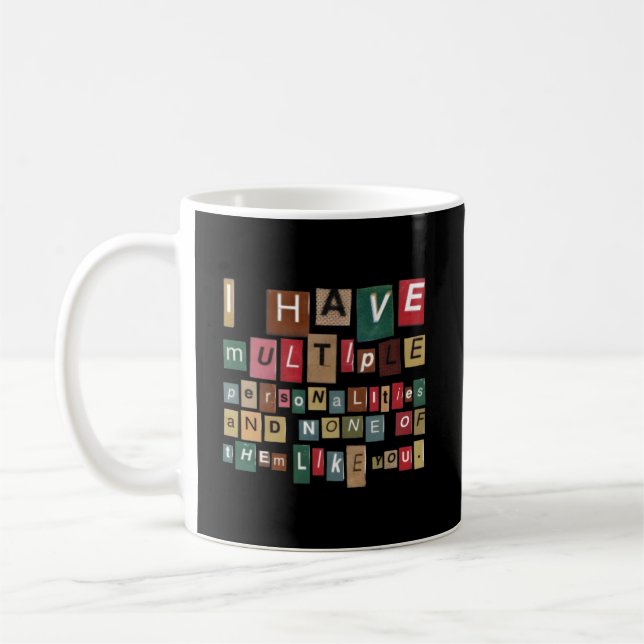 Caneca De Café Tenho Múltiplas Personalidades E Nenhuma Delas Gos (Esquerda)