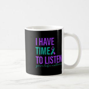 Caneca De Café Tenho Tempo Para Ouvir A Consciência Da Prevenção 