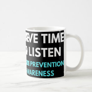 Caneca De Café Tenho Tempo Para Ouvir A Consciência Da Prevenção 