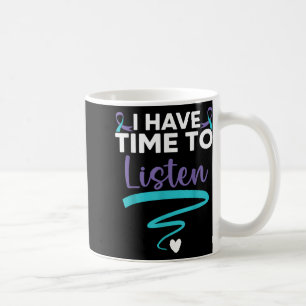 Caneca De Café Tenho Tempo Para Ouvir a Saúde Mental da Sua Vida