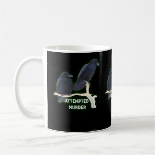 Caneca De Café Tentativa de assassínio Corvids engraçado