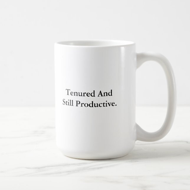 Caneca De Café Tenured e ainda produtivo (Direita)