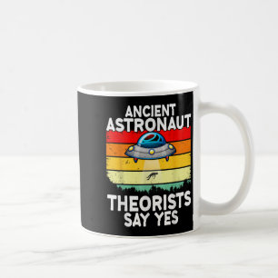 Caneca De Café Teóricos Astronautas Antigos Dizem Sim Alienígena