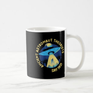 Caneca De Café Teóricos Astronautas Antigos Dizem Sim Alienígena